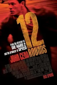 Download 12 Rounds (2009) {English With Subtitles} 480p [600MB] || 720p [1.3GB] || 1080p [4GB]