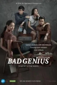 Download Bad Genius (2017) {THAI With English Subtitles} BluRay 480p [500MB] || 720p [1.0GB] || 1080p [2.5GB]