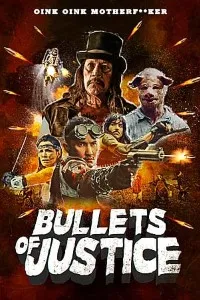 Download Bullets of Justice (2019) Dual Audio (Hindi-English) 480p [300MB] || 720p [900MB]
