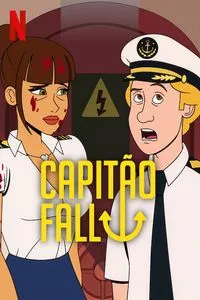 Download Captain Fall (Season 1) {English With Subtitles} WeB-DL 720p [150MB] || 1080p [1.2GB]