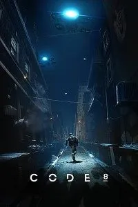 Download Code 8 (2019) Dual Audio (Hindi-English) 480p [350MB] || 720p [900MB] || 1080p [1.6GB]