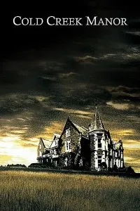 Download Cold Creek Manor (2003) Dual Audio (Hindi-English) 480p [400MB] || 720p [1GB]