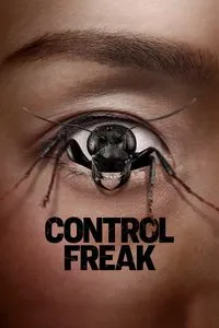 Download Control Freak (2025) {English With Subtitles} WEB-DL 480p [310MB] || 720p [840MB] || 1080p [2GB]