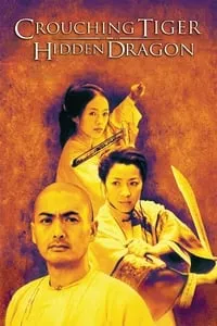 Download Crouching Tiger Hidden Dragon (2000) Dual Audio {Hindi-Chinese} Esubs Remastered BluRay 480p [451MB] || 720p [1.1GB] || 1080p [2.5GB]