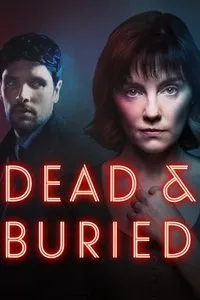 Download Dead and Buried (Season 1) Dual Audio (Hindi-English) Esub Web-Dl 480p [150MB] || 720p [410MB] || 1080p [950MB]