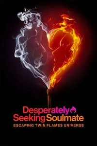 Download Desperately Seeking Soulmate: Escaping Twin Flames Universe Season 1 (English Audio) WeB-DL 720p [400MB] || 1080p [900MB]