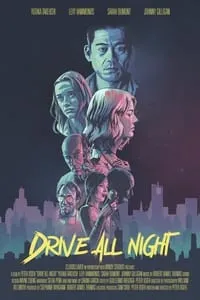 Download Drive All Night (2021) {English With Subtitles} 480p [300MB] || 720p [870MB] || 1080p [1.57GB]