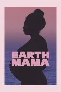 Download Earth Mama (2023) {English With Subtitles} Web-DL 480p [300MB] || 720p [900MB] || 1080p [1.85GB]