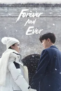 Download Forever and Ever (Season 1) Dual Audio (Hindi-Chinese) Msubs Web-Dl 480p [150MB] || 720p [420MB] || 1080p [950MB]