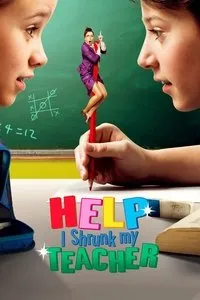 Download Help, I Shrunk My Teacher (2015) Dual Audio {Hindi-English} Esubs BluRay 480p [335MB] || 720p [979MB] || 1080p [2.1GB]