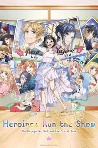 Download Heroines Run the Show: The Unpopular Girl and the Secret Task (Season 1) Multi Audio {Hindi-English-Japanese} WeB-DL 480p [90MB] || 720p [160MB] || 1080p [520MB]