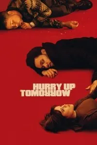 Download Hurry Up Tomorrow (2025) Dual Audio (Hindi-English) Esubs BluRay 480p [345MB] || 720p [950MB] || 1080p [2.22GB]