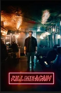 Download Kill Me Again (2025) {English With Subtitles} WEB-DL 480p [320MB] || 720p [990MB] || 1080p [2GB]