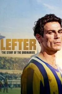 Download Lefter: The Story of the Ordinarius (2025) Dual Audio (Turkish-English) Msubs Web-Dl 480p [420MB] || 720p [1.1GB] || 1080p [2.7GB]