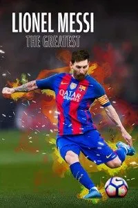 Download Lionel Messi: The Greatest (2020)  {English With Subtitles} 480p [250MB] || 720p [500MB]