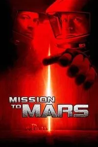 Download Mission to Mars (2000) {English With Subtitles} 480p [350MB] || 720p [900MB] || 1080p [2.2GB]