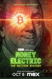 Download Money Electric: The Bitcoin Mystery (2024) {English Audio With Subtitles} WEB-DL 480p [300MB] || 720p [900MB] || 1080p [1.83GB]