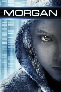 Download Morgan (2016) Dual Audio (Hindi-English) 480p [300MB] || 720p [750MB] || 1080p [1.9GB]