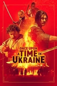Download Once Upon A Time In Ukraine (2023) Dual Audio (Ukrainian-English) 480p [300MB] || 720p [800MB] || 1080p [1.81GB]