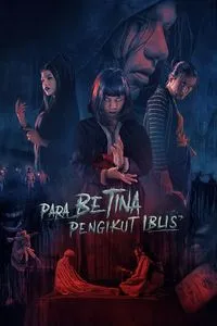 Download Para Betina Pengikut Iblis (2023) {Indonesian With English Subtitles} WEB-DL 480p [260MB] || 720p [720MB] || 1080p [1.7GB]