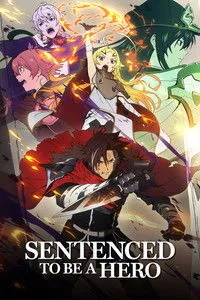Download Sentenced to Be a Hero (Season 1) [S01E03 Added] Multi Audio {Hindi-English-Japanese} WeB-DL 480p [90MB] || 720p [160MB] || 1080p [540MB]