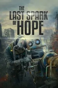 Download The Last Spark of Hope (2023) (French Audio) Esubs Web-Dl 480p [MB] || 720p [MB] || 1080p [GB]