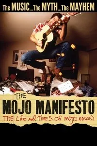 Download The Mojo Manifesto: The Life and Times of Mojo Nixon (2023) {English With Subtitles} Web-DL 480p [250MB] || 720p [885MB] || 1080p [1.87GB]