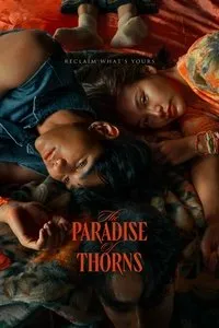 Download The Paradise of Thorns (2024) (Thai Audio) Msubs Web-Dl 480p [390MB] || 720p [1GB] || 1080p [2.5GB]