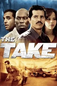 Download The Take (2008) Dual Audio {Hindi-English} Esubs WEB-DL 480p [330MB] || 720p [960MB] || 1080p [2.0GB]