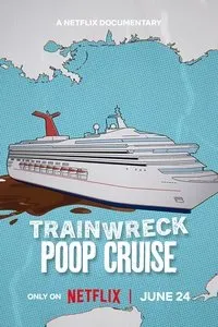 Download Trainwreck: Poop Cruise (2025) Dual Audio (Hindi-English) Msubs Web-Dl 480p [180MB] || 720p [500MB] || 1080p [1.1GB]