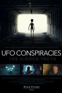 Download UFO Conspiracies: The Hidden Truth (2020) {English With Subtitles} 480p [200MB] || 720p [500MB] || 1080p [1.15GB]