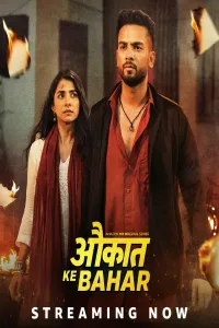 Download Aukaat Ke Bahar (2025) (Season 1) Hindi {Amazon Prime (MX-Series)} WEB-DL || 480p [100MB]  || 720p [200MB]  || 1080p [400MB]