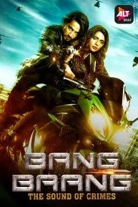 Download Bang Baang 2021 (Season 1) Hindi {ALT Balaji Series} WeB-DL || 720p [150MB]  || 1080p [500MB]