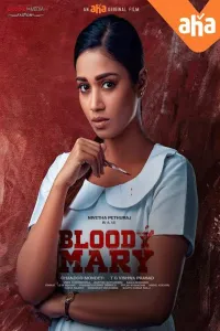 Download Bloody Mary (2022) Dual Audio {Hindi-Telugu} Movie {4K} WEB-DL || 480p [400MB] || 720p [900MB] || 1080p [1.9GB]