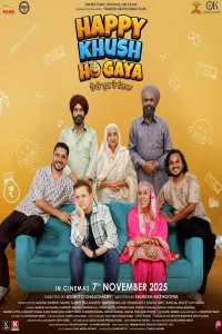 Download Happy Khush Ho Gaya (2025) Punjabi Movie WEB-DL || 480p [400MB] || 720p [1GB] || 1080p [2.4GB]