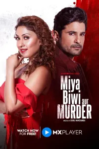 Download Miya Biwi Aur Murder 2022 (Season 1) Hindi {MX Player Series} WeB-DL || 480p [50MB] || 720p [100MB] || 1080p [350MB]