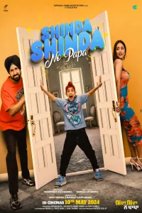 Download Shinda Shinda No Papa (2024) Punjabi Movie WEB-DL || 480p [400MB] || 720p [1GB] || 1080p [1.8GB]