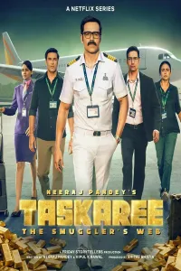 Download Taskaree: The Smuggler’s Web (2026) (Season 1) Hindi {Netflix Series} WEB-DL || 480p [150MB]  || 720p [400MB] || 1080p [800MB]