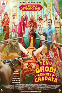 Download Tenu Ghodi Kinney Chadaya (2025) Punjabi Movie WEB-DL || 480p [400MB] || 720p [900MB] || 1080p [2GB]