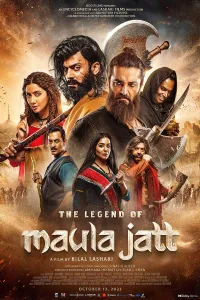 Download The Legend of Maula Jatt (2022) Punjabi Movie {4K} WEB-DL || 480p [500MB] || 720p [1.3GB] || 1080p [2.8GB]